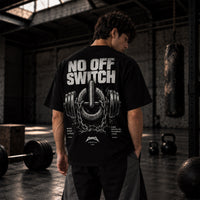 NO OFF SWITCH