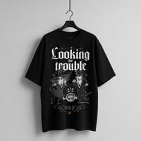 LOOKING FOR TROUBLE