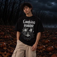 LOOKING FOR TROUBLE