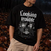 LOOKING FOR TROUBLE